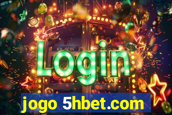 jogo 5hbet.com